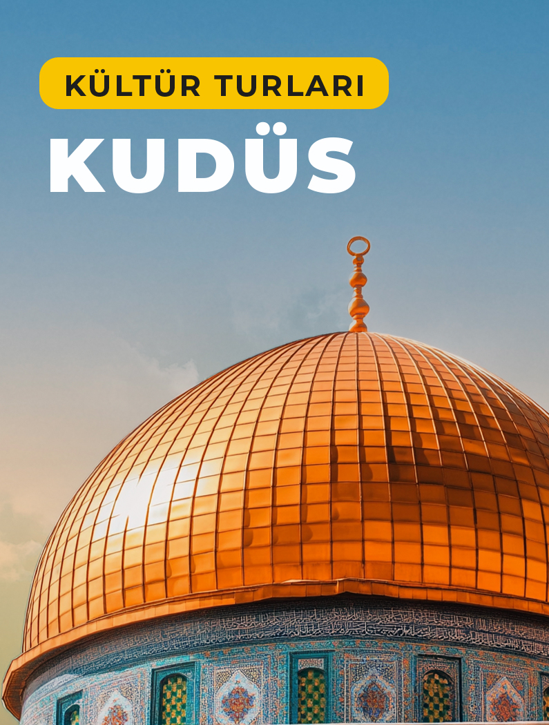 4 Günlük Kudüs Turu