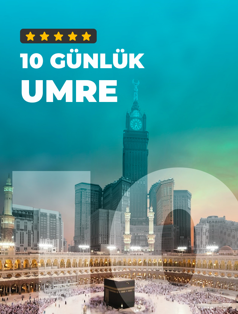 5 Yıldızlı Umre 10 Günlük